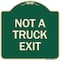 Signmission Designer Series Not Truck Exit, Green & Tan Heavy-Gauge Aluminum Sign, 18" L, 18" H, G-1818-23548 A-DES-G-1818-23548 - alternate 1